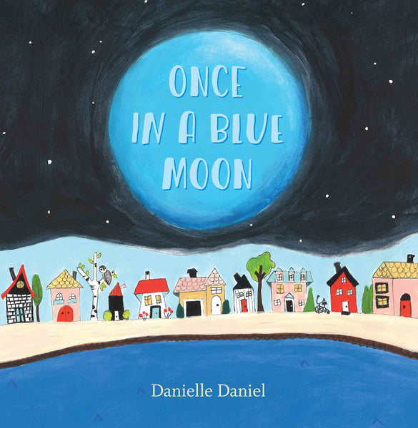 Once in a Blue Moon – House of Anansi Press