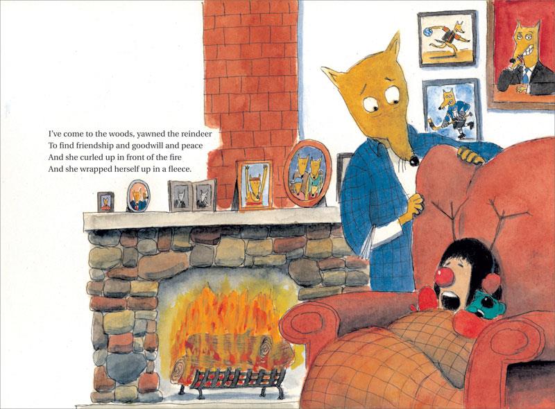  A stone fireplace is lit in a living room. Above are framed photos of coyotes. An armchair is in front with a child with light skin tone and black hair. A coyote in a white t-shirt and a plaid shirt on top is behind the chair and leans toward the child. The child wears mitts, a red nose, earmuffs with antlers, and an orange blanket. Text: I’ve come to the woods, yawned the reindeer to find friendship and goodwill and peace and she curled up in front of the fire and she wrapped herself up in a fleece. 