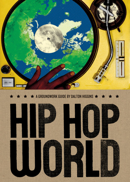 Hip Hop World – House of Anansi Press