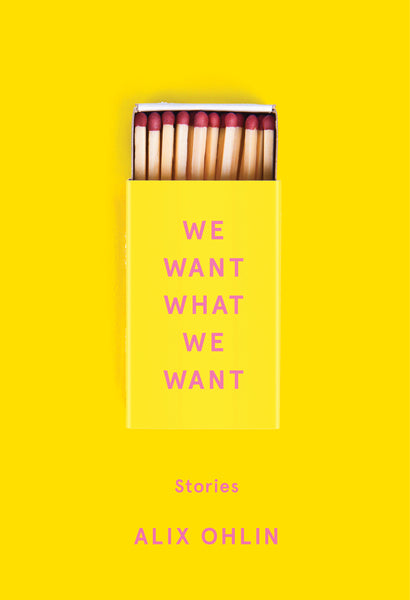 We Want What We Want – House of Anansi Press