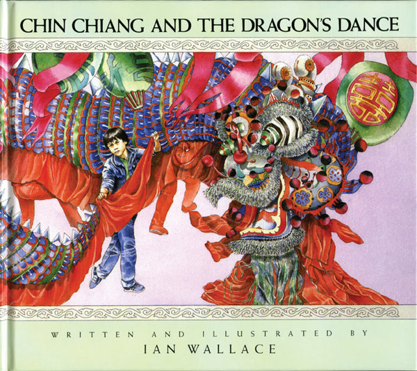 Chin Chiang and the Dragon's Dance – House of Anansi Press