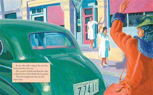  On a street outside of a shop is a green car. The license plate says it’s from Nova Scotia. A woman with dark skin tone stands behind the car in an orange jacket. She is waving toward two women with dark skin tone in white dresses who stand outside of a shop. They wave back. Text: It was a day with a zing in the air when Viola set out on her way. She waved to Gladys and Sue-Sue who worked for her at Vi’s Studio beauty parlor. Then she stepped into her car and drove away. 