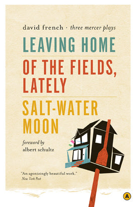  Leaving Home, Of the Fields, Lately, and Salt-Water Moon 