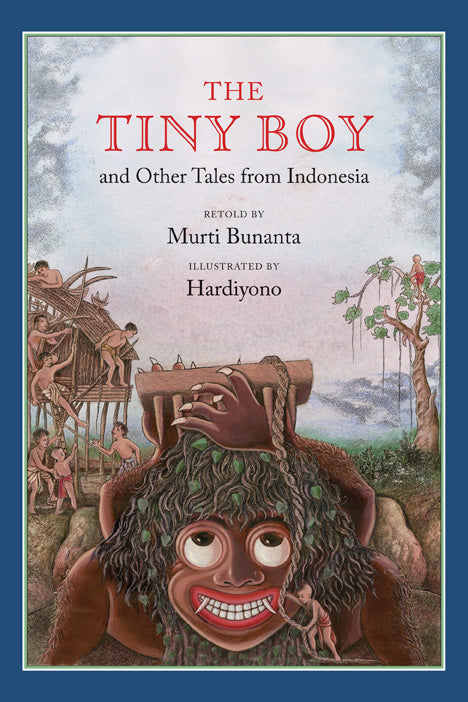  The Tiny Boy and Other Tales from Indonesia 