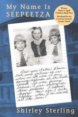  My Name Is Seepeetza (1st edition) 