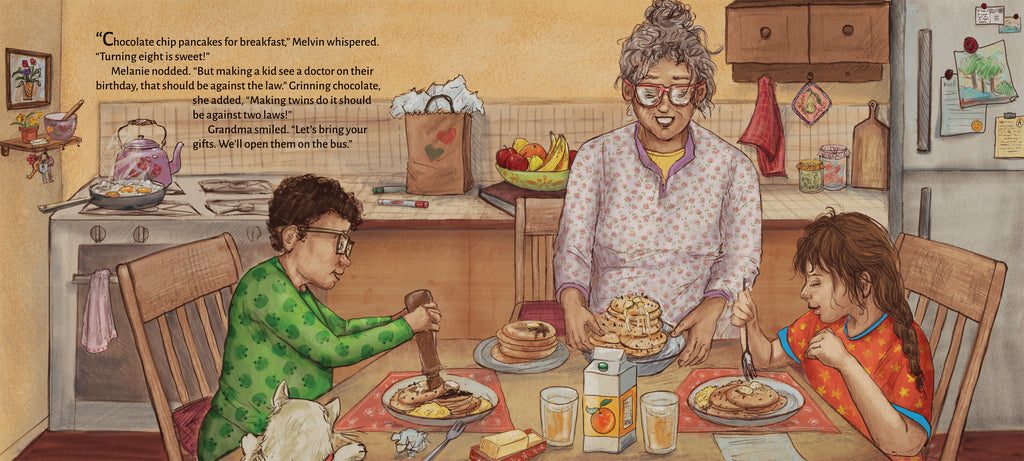  Two children, a boy and a girl, sit at a table in a kitchen eating pancakes. Their grandmother holds another plate with a large stack of pancakes on it. They all have light skin tone, and are wearing their pajamas. In the text, Melanie and Melvin are excited to turn eight, but not to have to go to the doctor's office today! 
