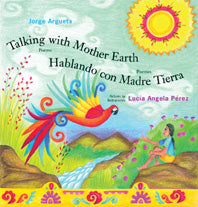  Talking with Mother Earth / Hablando con Madre Tierra 