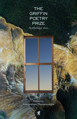  The 2021 Griffin Poetry Prize Anthology 