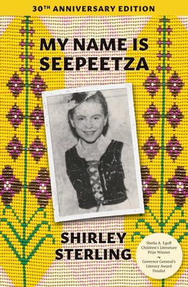  My Name Is Seepeetza by Shirley Sterling. This image features beadwork by Spepl—l Tanya Zilinski. A tattered and worn black-and-white photograph is in the middle of the image. In the photograph is a girl with light skin tone and brown hair pulled back. She wears a white shirt with a black vest on top. She smiles at the camera. Behind this photograph is a background of small colored beads that form a tapestry.  The section behind the photograph is light pink and creamy white in a geometric pattern. 