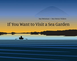  If You Want to Visit a Sea Garden 
