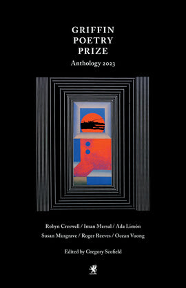  The 2023 Griffin Poetry Prize Anthology 