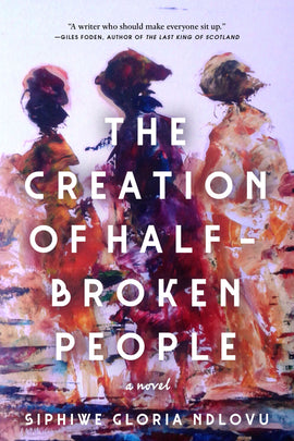  The Creation of Half-Broken People 