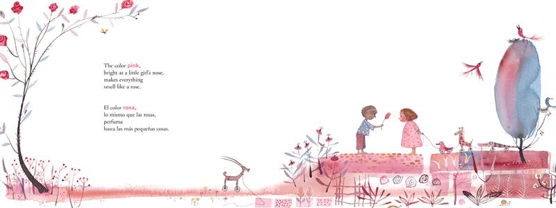  A tall rose bush rises out of pink grass. Pink flowers are in the grass as well. On a small pink hill are a boy and a girl with dark skin tone. The boy holds a pink rose out to the girl. The girl is pulling three toys on wheels with a string, which she holds behind her back. Text: The color pink, bright as a little girl’s nose, makes everything smell like a rose. Text is also in Spanish. 