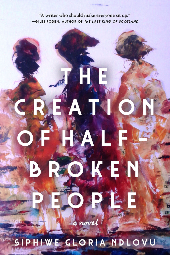  The Creation of Half-Broken People 