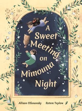  A Sweet Meeting on Mimouna Night 