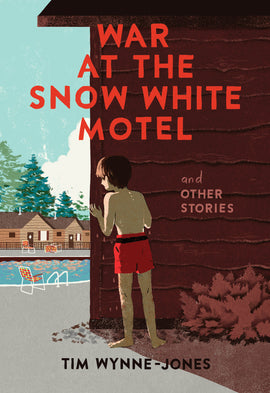  War at the Snow White Motel and Other Stories 