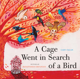  A Cage Went in Search of a Bird 