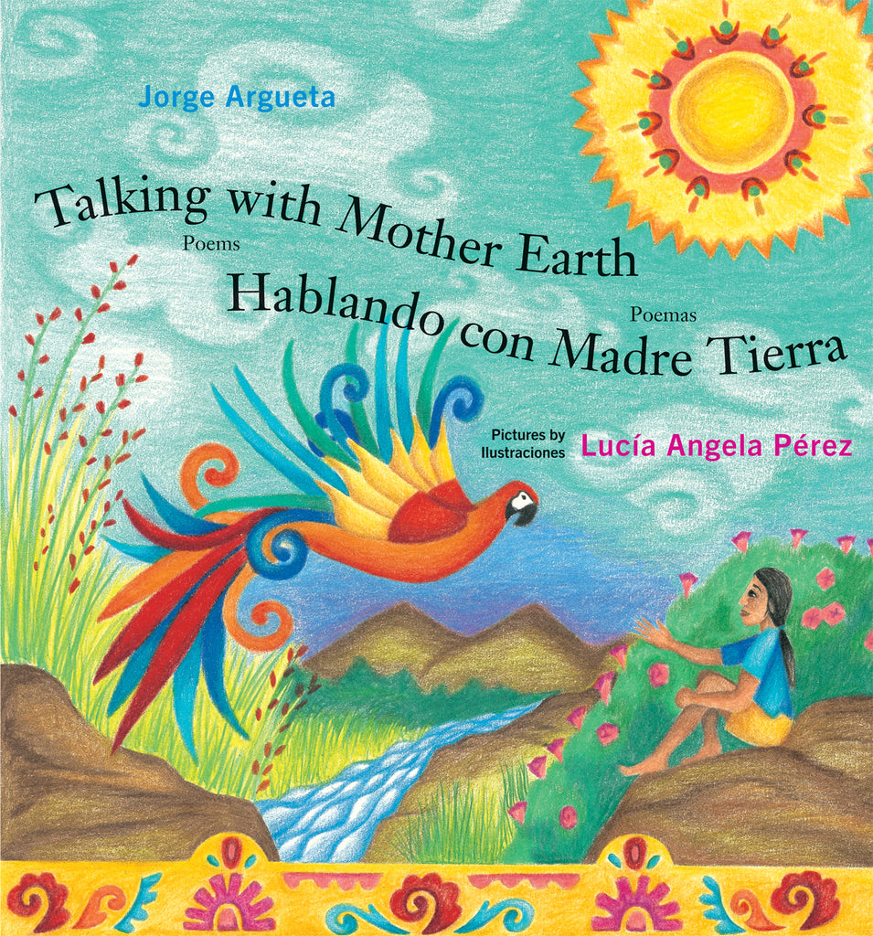  Talking with Mother Earth / Hablando con Madre Tierra 