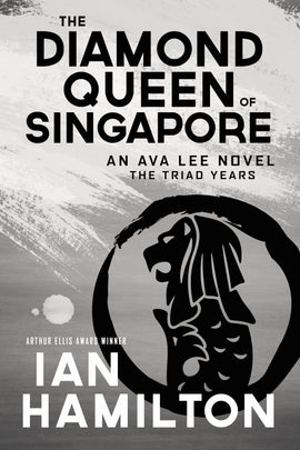  This image is in shades of black and white. White streaks of paint are on the top half of a grey background. The silhouette of an animal is in a black circle on the grey background as well. The animal has the head of a lion and the body and tail of a fish. Text: The Diamond Queen of Singapore. An Ava Lee Novel. The Triad Years. Ian Hamilton. Arthur Ellis Award Winner. 