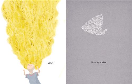  This image is a double page spread. To the left, a girl with light skin tone and blonde hair is looking up at her hair with her hands raised. Her hair rises up in a tall, thick tower out of the page. Text: Poof! To the right, a grey and white knit cap is floating through the air. Text: Nothing worked. 