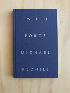  Dark Blue Cover. Text: Twitch Force. Michael Redhill. 