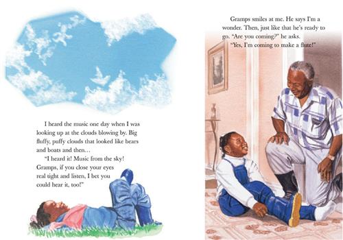  This image is a double page spread. To the left, a girl with dark skin tone lies in the grass smiling. Above are white clouds. The text says she hears music one day while the clouds blow by. She tells her grandpa he can hear it if he closes his eyes tight. To the right are a man and a girl with dark skin tone. The man kneels on one knee. The girl sits on the ground pulling on a rain boot. The text says he smiles at her and says she’s a wonder. They go to make a flute. 