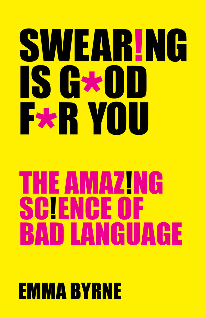  Swearing Is Good For You 