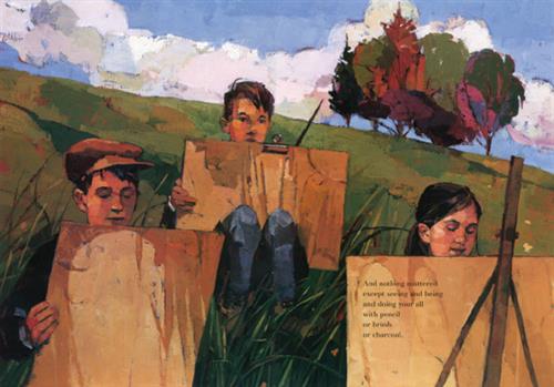  There is an open field with a group of trees in the background. Three children sit in the tall grass. Each child has a canvas that they are working on. The girl’s canvas sits on an easel while the two boys balance their canvases on their laps. Text: And nothing mattered except seeing and being and doing your all with pencil or brush or charcoal. 