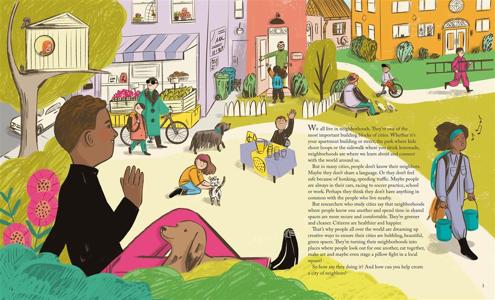  A scene of a bustling neighborhood, seen from over the shoulder of a young boy with dark skin tone, who sits on a grassy hill. We see apartment buildings, a storefront, a lemonade stand and a treehouse. People of varying skin tones and ages inhabit the space, walking or cycling from place to place, and greeting one another. The text explains that neighborhoods are the building blocks of our cities. 