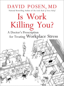  Is Work Killing You? 