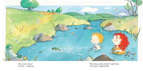  A stream crosses through a grassy field. A boy and a girl with light skin tone sit in the stream. The girl has red hair and the boy has blond hair. They both look toward a turtle swimming by them. A brown dog is on a rock behind them. Rolling hills are in the background. Text: “No, it isn’t, Sam.” “Uh-oh…” said Sam. “Was that a turtle, Stella?” asked Sam. “Yes, Sam,” sighed Stella. 