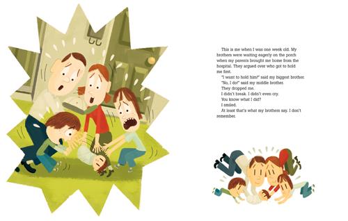  This image is a double page spread. To the left are two adults, two boys, and a baby with light skin tone. The baby falls. The family’s mouths are open. They try to catch him. To the right, the family hovers over the baby on the ground. Everyone smiles, including the baby. The text says the baby was a week old. The brothers argued over who could hold him first, and they dropped him. The brothers say the baby didn’t break or cry, he just smiled. Now, the boy doesn’t remember what happened for sure. 