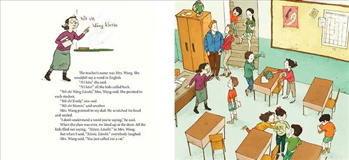  This image is a double page spread. To the left a woman with light skin tone stands at a chalk board. To the right is a class. Children with light skin tone stand around desks and by the entrance. Two adults are at the entrance. The text says the teacher’s name is Mrs. Wang. She teaches the class Mandarin. The father at the door does not know what they’re saying. At the end, the students file out saying goodbye in Mandarin. A child says bye and people laugh. The teacher says he just called her a rat. 