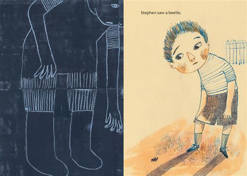  This image is a double page spread. To the left the image is in shades of black and white. It is a chalk drawing of a boy leaning down toward the floor in white chalk on a black background. To the right is a boy with light skin tone. He is looking toward the ground and leaning down slightly. A small black beetle is on the ground near his feet. Text: Stephen saw a beetle. 